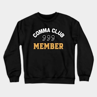 Comma Club Member Crewneck Sweatshirt